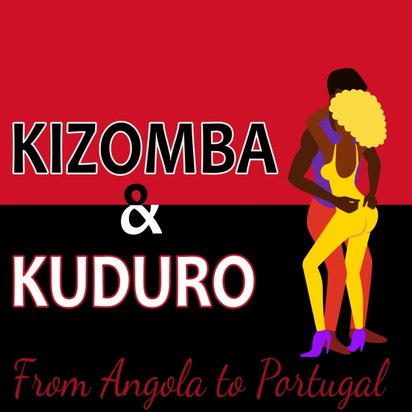 KIZOMBA & KUDURO