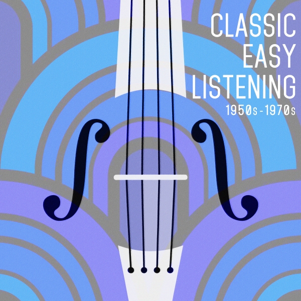 CLASSIC EASY LISTENING