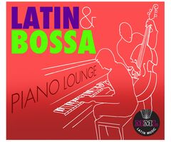 Latin And Bossa Piano Lounge