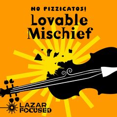 Lovable Mischief