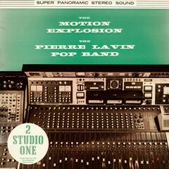 The Motion Explosion / The Pierre Lavin Pop Band