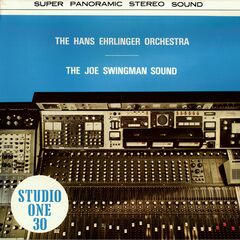 The Hans Ehrlinger Orchestra / The Joe Swingman Sound