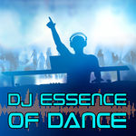 DJ ESSENCE OF DANCE