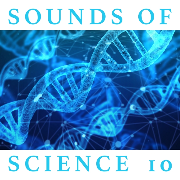 SOUNDS OF SCIENCE 10