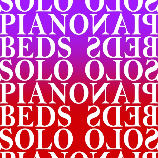 SOLO PIANO BEDS