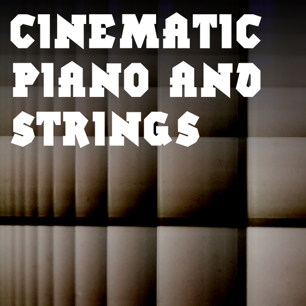 CINEMATIC PIANO AND STRINGS