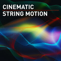 Cinematic String Motion
