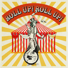 Roll Up! Roll Up!