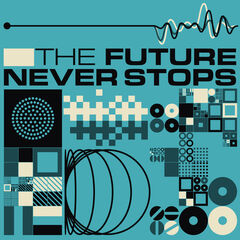 The Future Never Stops