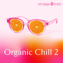 Organic Chill 2