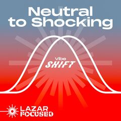 Neutral To Shocking